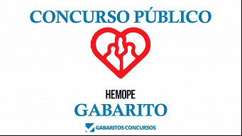 Gabarito e resultado concurso HEMOPE 2022 Gabarito e resultado concurso HEMOPE 2022
