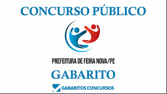 Gabarito e resultado concurso Prefeitura de Feira Nova-PE 2022 Gabarito e resultado concurso Prefeitura de Feira Nova-PE 2022